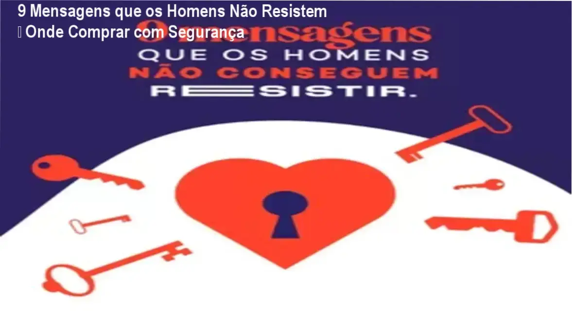 9 Mensagens que os Homens Não Resistem de Guilherme Machado - cupom oferta