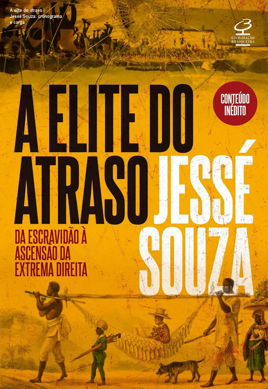 Jessé Souza – cronograma de estudo e carga horária para A elite do atraso