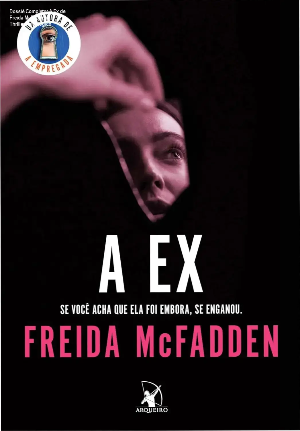 A Ex de Freida McFadden – bastidores e visão interna do thriller psicológico