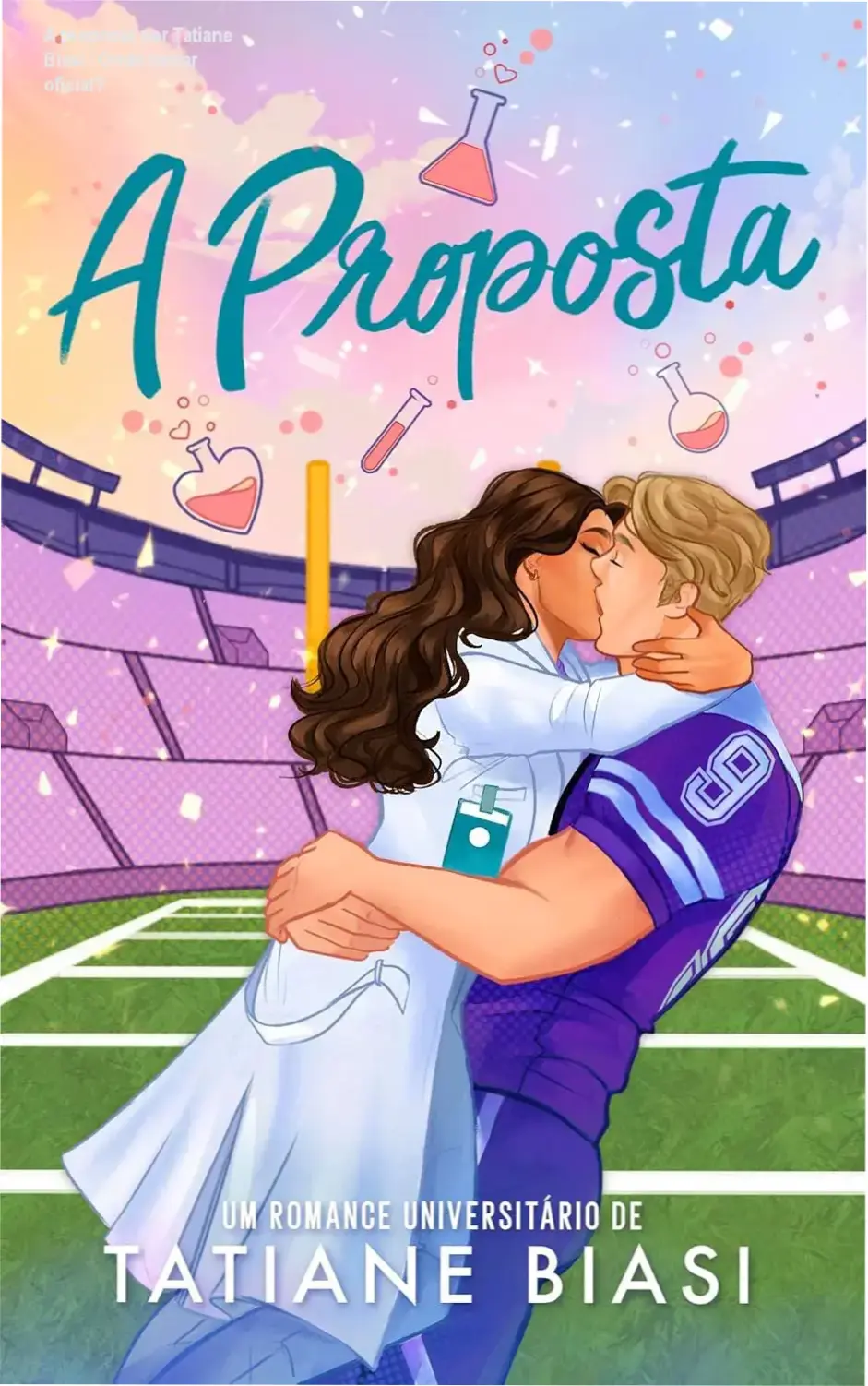 Capa do eBook Kindle de romance new adult 'A proposta por Tatiane Biasi' mostrando protagonistas em cena de campus