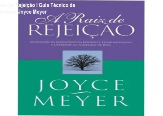 Capa do ebook A Raiz De Rejeição de Joyce Meyer em capa flexível