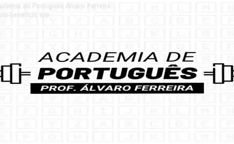 Academia do Português Álvaro Ferreira + garantia de 15 dias