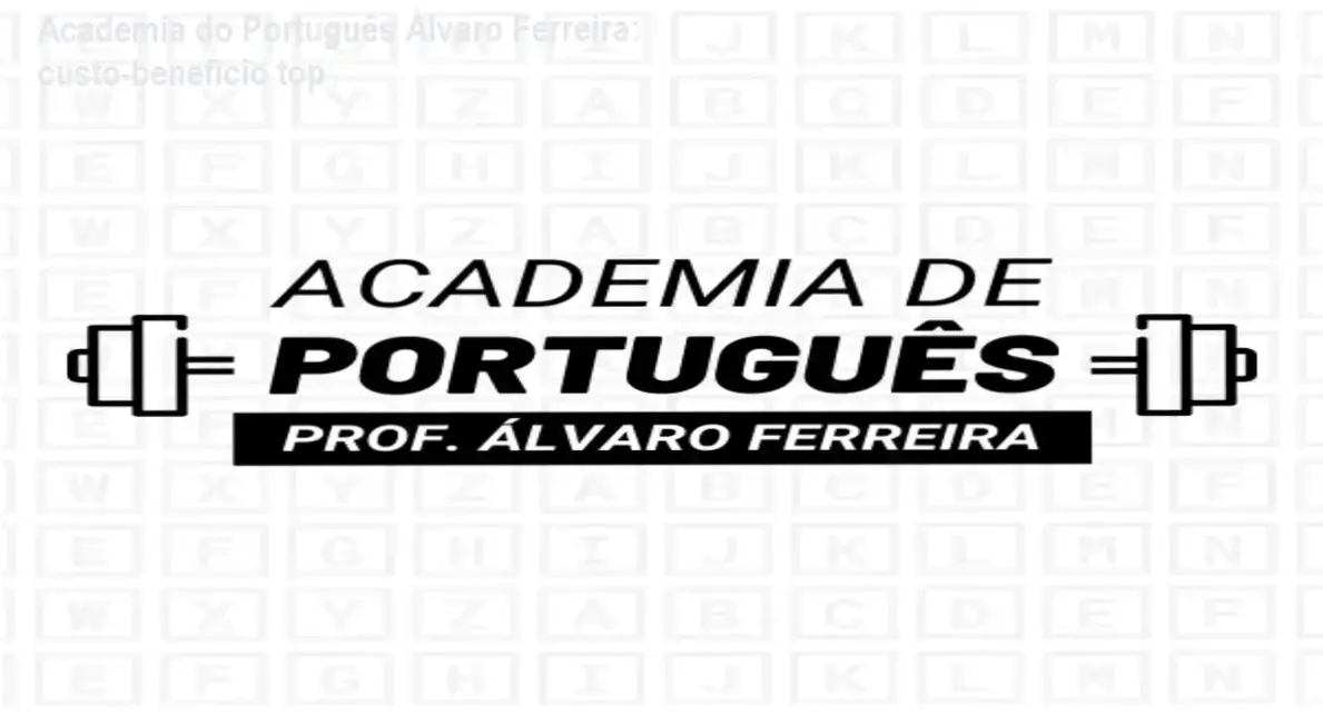 Academia do Português Álvaro Ferreira + garantia de 15 dias