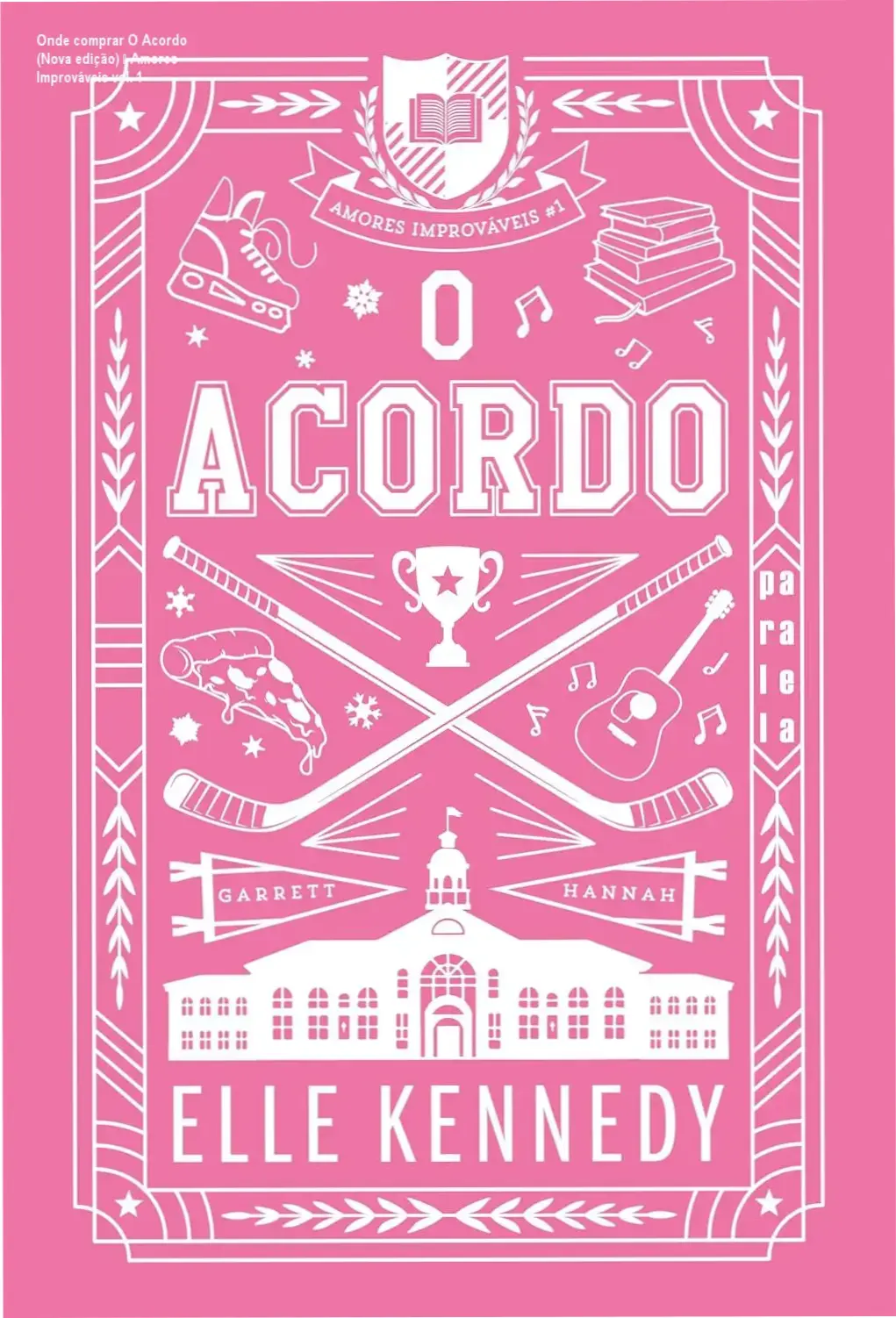 O Acordo (Nova edição) – Elle Kennedy cupom de desconto