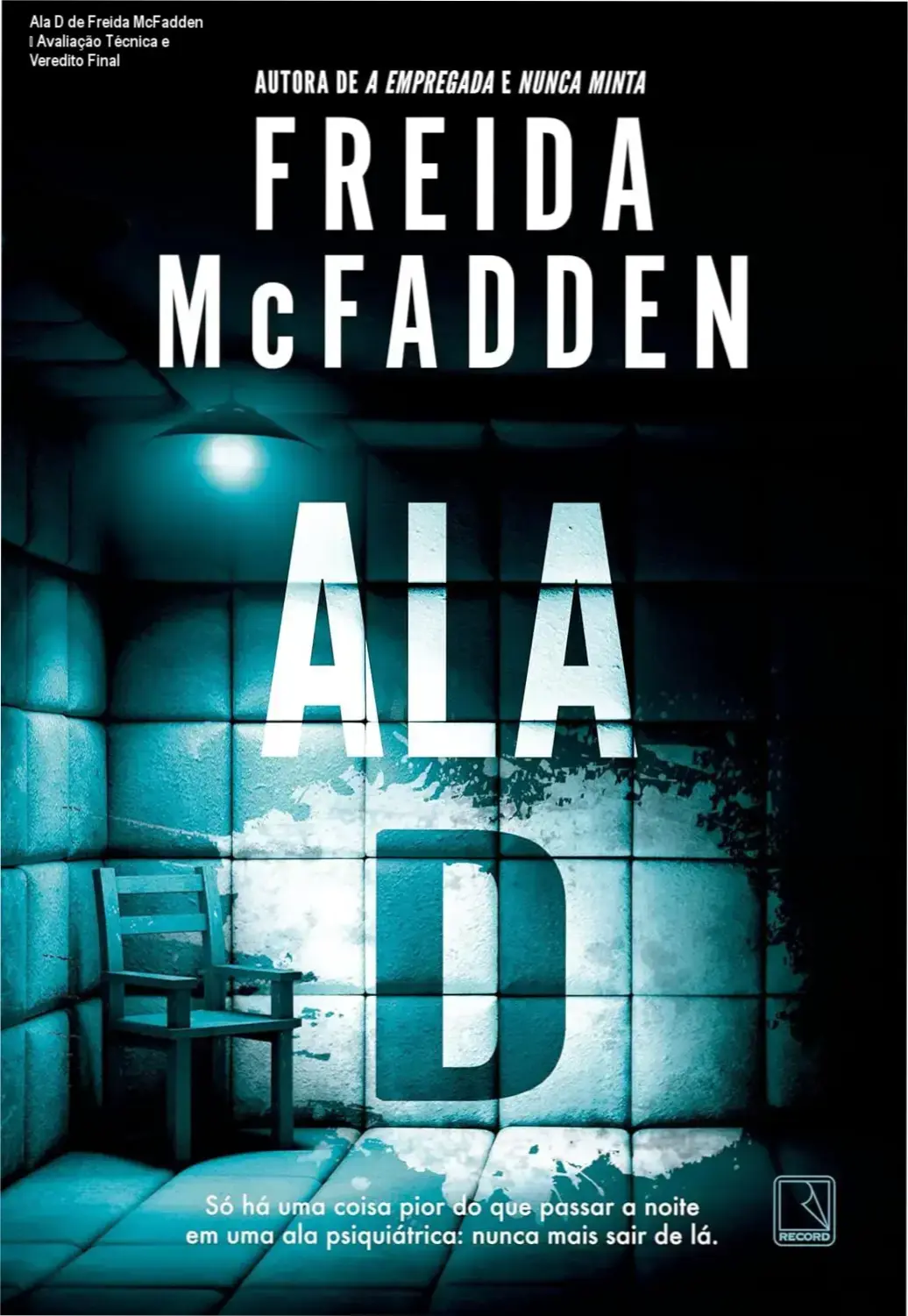 Capa do ebook Ala D de Freida McFadden, thriller médico psicológico