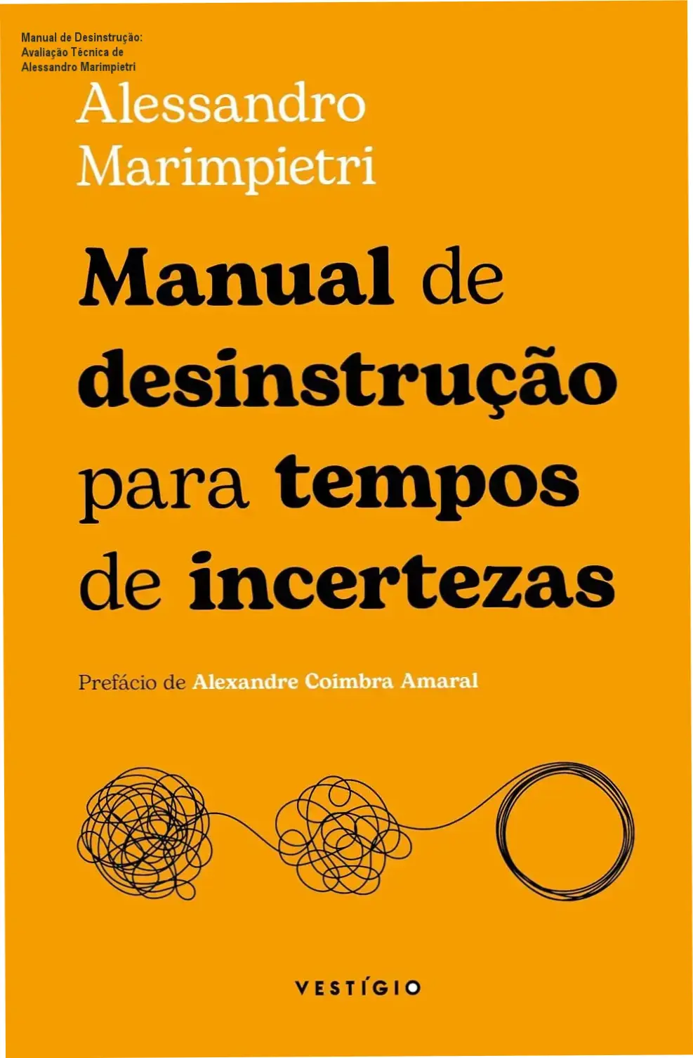 Capa do livro Manual de Desinstrução para tempos de incertezas de Alessandro Marimpietri