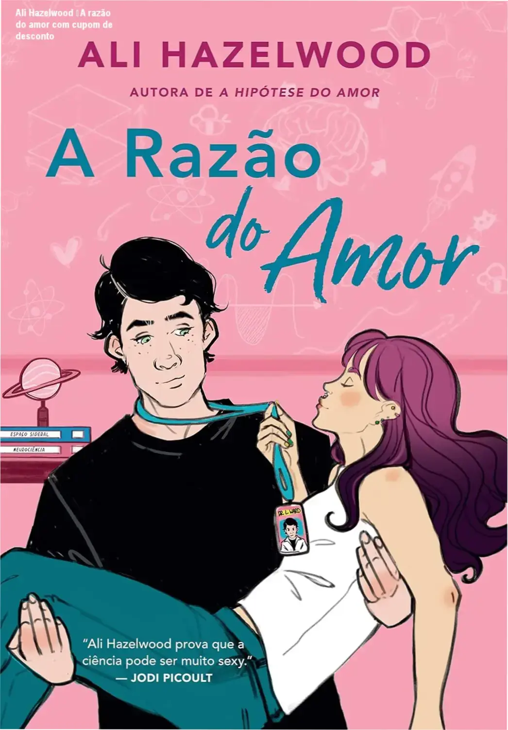 Ali Hazelwood promoção - A razão do amor com preço reduzido