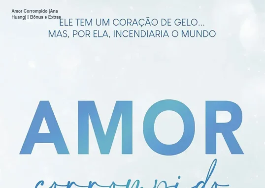 Amor Corrompido de Ana Huang – bônus, brindes e materiais complementares