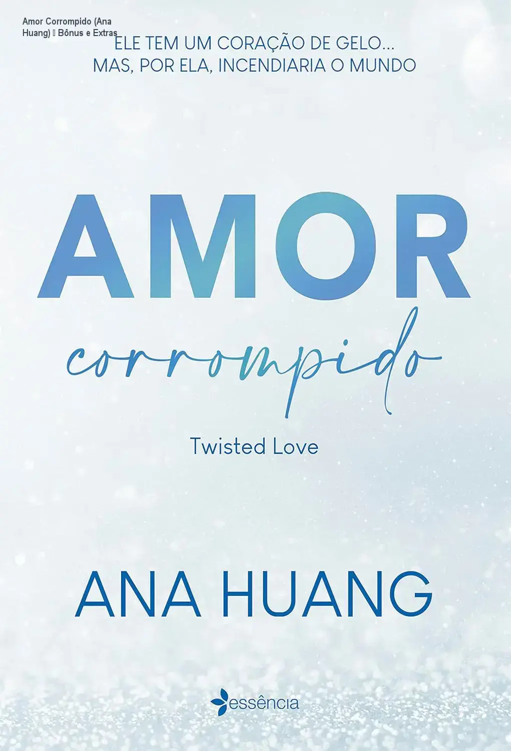 Amor Corrompido de Ana Huang – bônus, brindes e materiais complementares