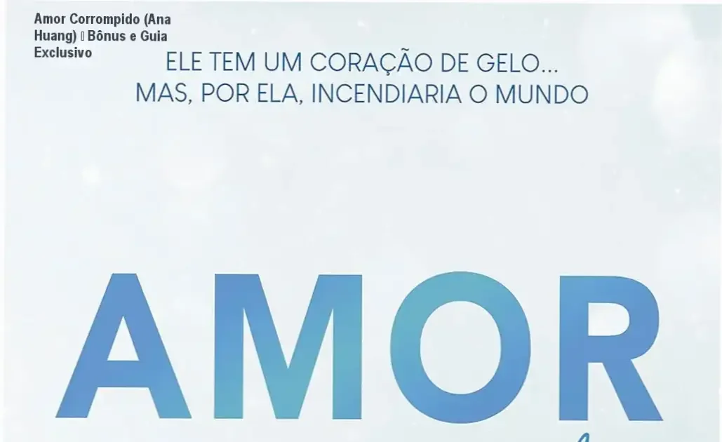 Amor Corrompido de Ana Huang – bônus, brindes e materiais complementares