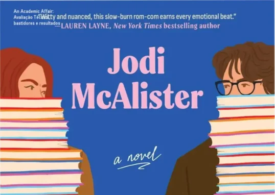 An Academic Affair de Jodi McAlister – bastidores, funcionamento e visão interna