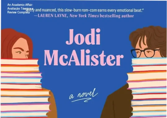 An Academic Affair de Jodi McAlister - bastidores, funcionamento e visão interna