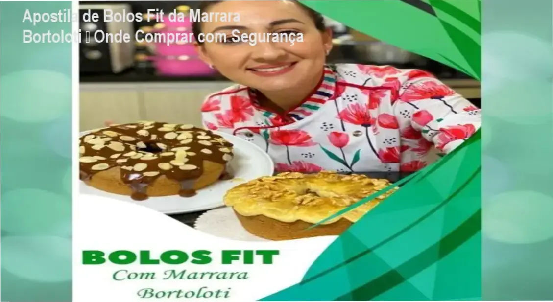 Apostila de Bolos Fit de Marrara Bortoloti - cupom desconto