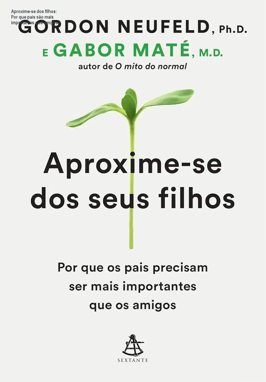 Capa do livro Aproxime-se dos seus filhos, destacando a importância dos pais sobre os amigos