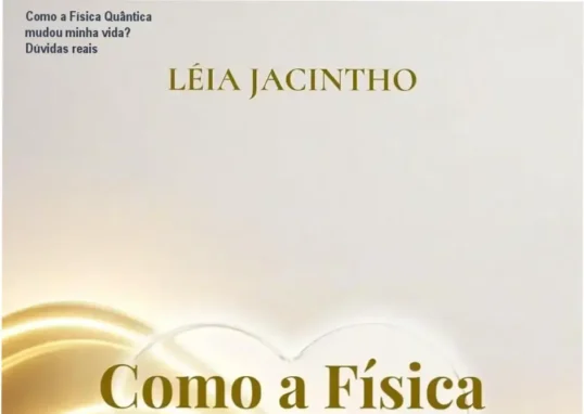 Capa do livro 'Como a Física Quântica mudou minha vida' destacando energia e paz interior