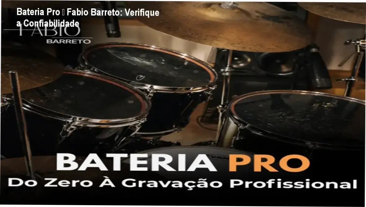 Bateria Pro de Fabio Barreto – reputação e segurança