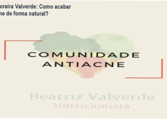 Beatriz Moreira Valverde apresentando a Comunidade Antiacne, curso online de nutrição funcional para acne