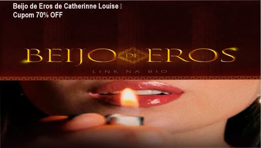 Beijo de Eros de Catherinne Louise – autoridade e confiança na performance sexual masculina