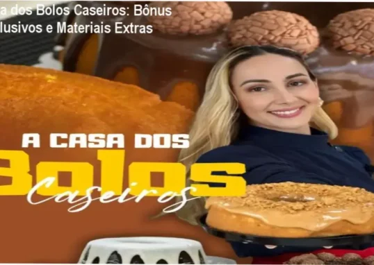 Casa dos Bolos Caseiros de Marrara Bortoloti – bônus, brindes e materiais complementares