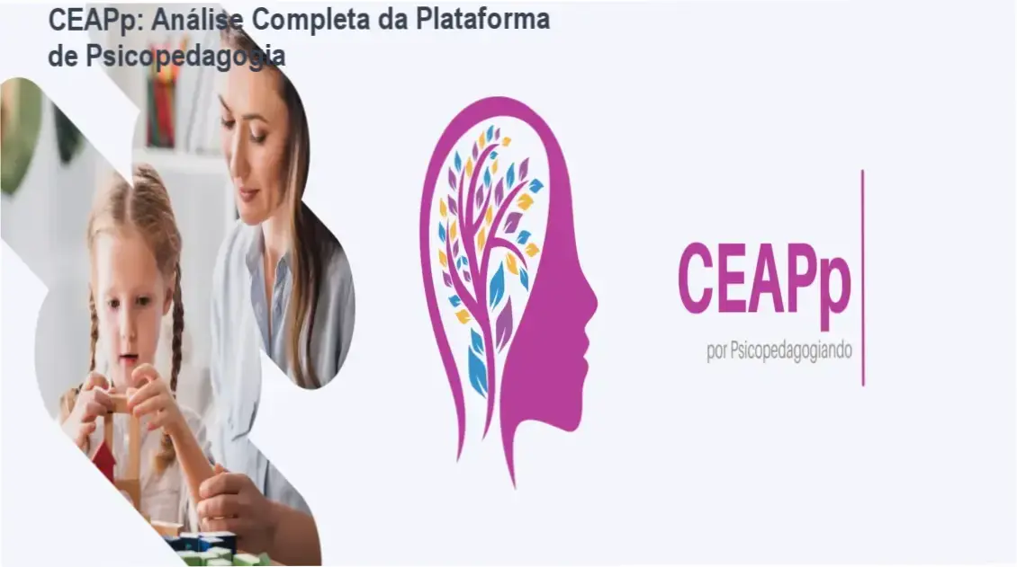 CEAPp – bastidores e visão interna da plataforma de psicopedagogia