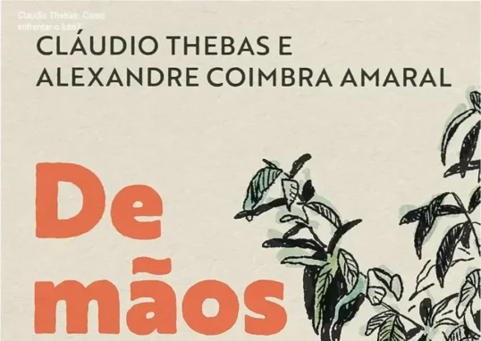 Capa do livro 'De mãos dadas' de Claudio Thebas e Alexandre Coimbra Amaral, abordando o luto com sensibilidade
