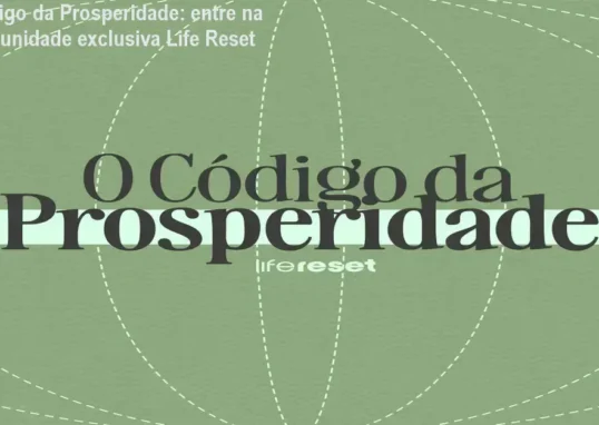 Código da Prosperidade Life Reset comunidade de alunos
