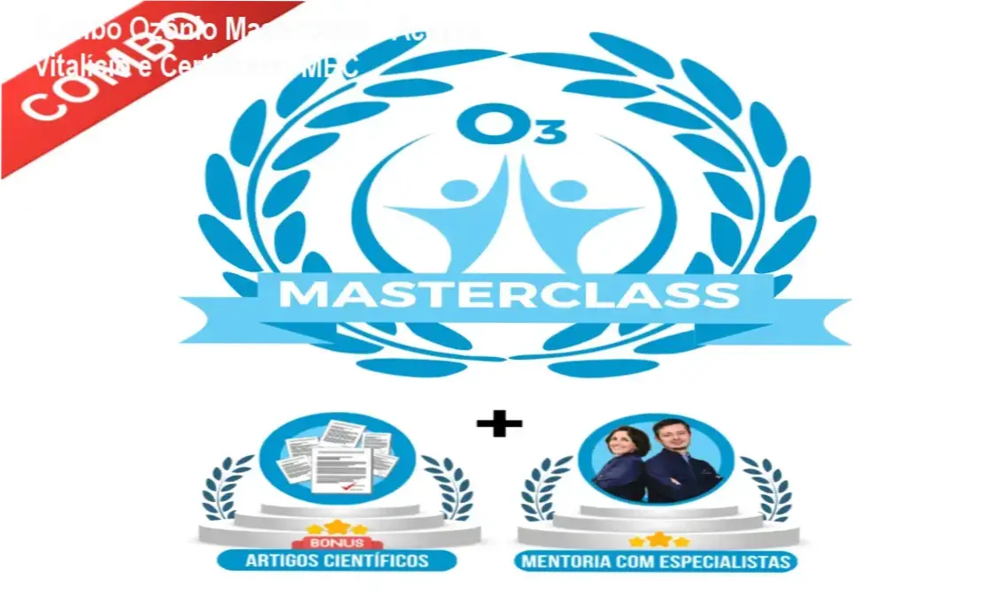 Combo Ozônio Masterclass acesso vitalício – certificado MEC e bônus científicos