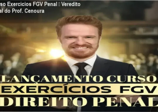 Curso Exercícios FGV Penal – conclusão do Prof. Cenoura
