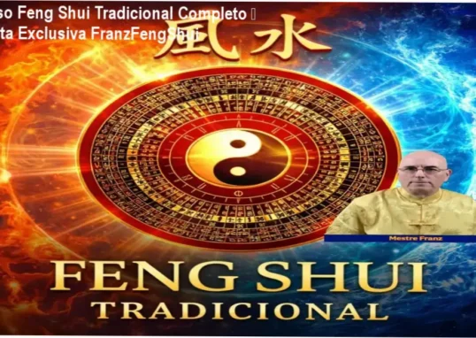 Curso de Feng Shui Tradicional Completo por FranzFengShui – autoridade e confiança