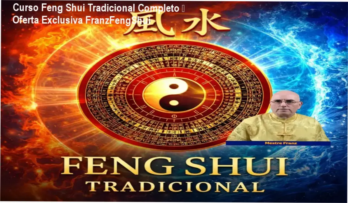 Curso de Feng Shui Tradicional Completo por FranzFengShui – autoridade e confiança