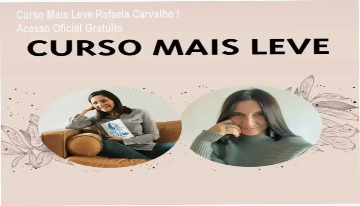 Curso Mais Leve de Rafaela Carvalho download gratuito e licença oficial