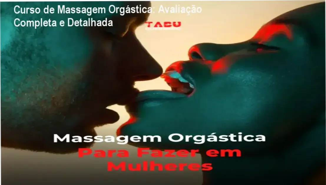 Curso de Massagem Orgástica para Fazer em Mulheres análise completa
