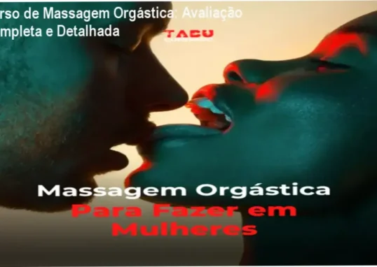 Curso de Massagem Orgástica para Fazer em Mulheres análise completa