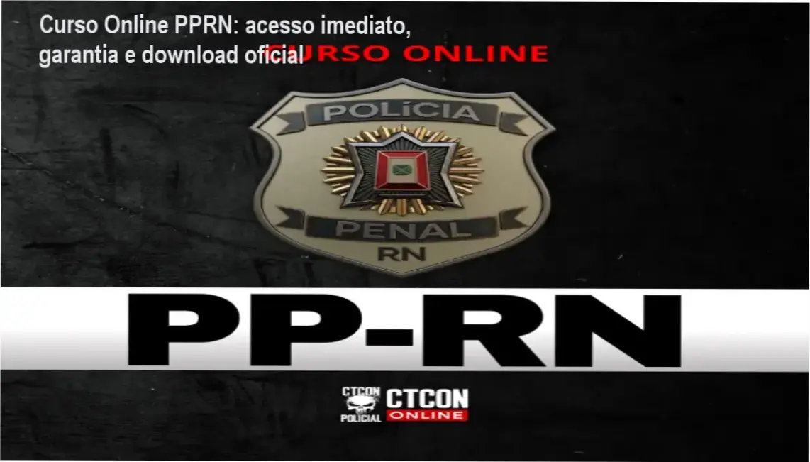 CURSO ON-LINE - POLÍCIA PENAL DO RN - PPRN download gratuito e acesso oficial