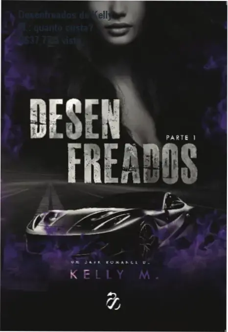 Desenfreados de Kelly M. – custo‑benefício e valor percebido