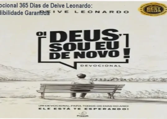 Devocional Deive Leonardo – custo-benefício excepcional e investimento espiritual