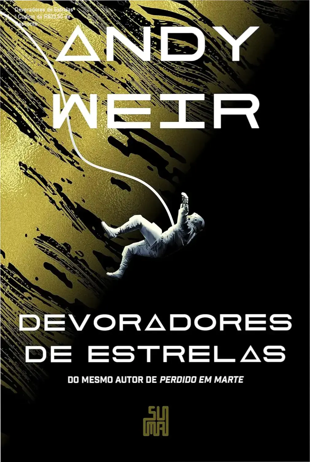 Andy Weir credibilidade e confiança como autor de Devoradores de Estrelas