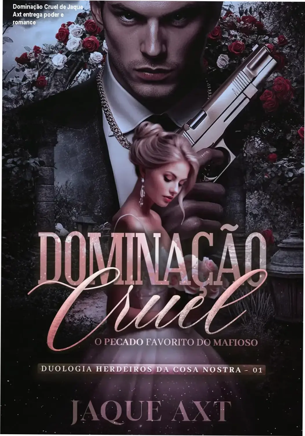Dominação Cruel de Jaque Axt para fãs de romance mafioso e ação intensa