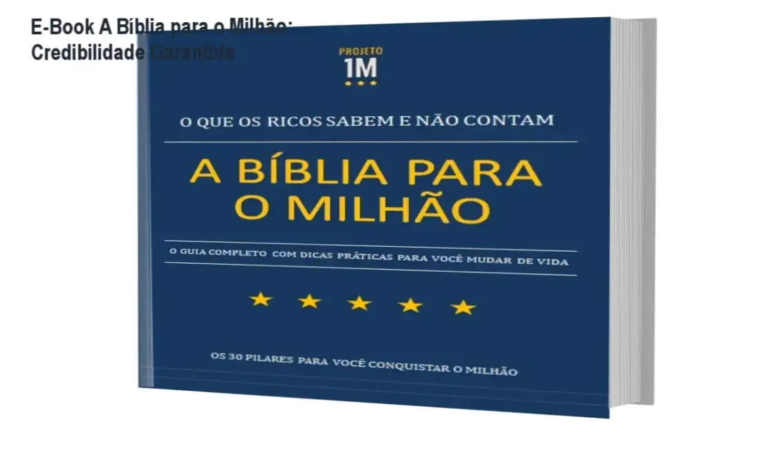 E‑Book A Bíblia para o Milhão – custo‑benefício e credibilidade comprovada