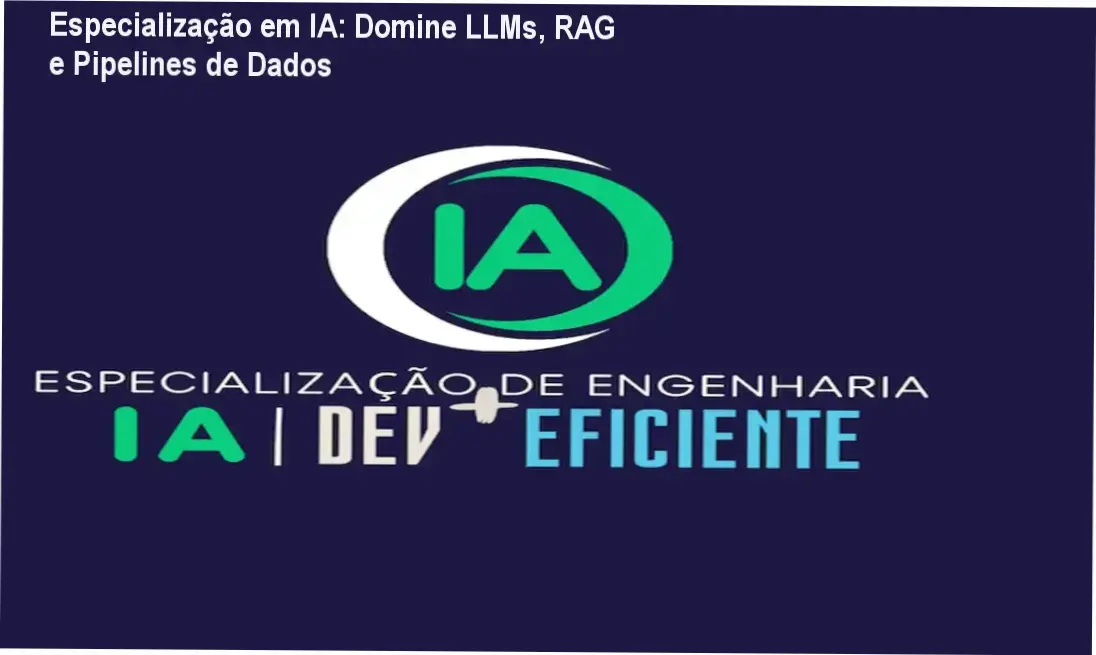Imagem ilustrando a especialização em engenharia de IA com foco em LLMs, RAG e pipelines de dados