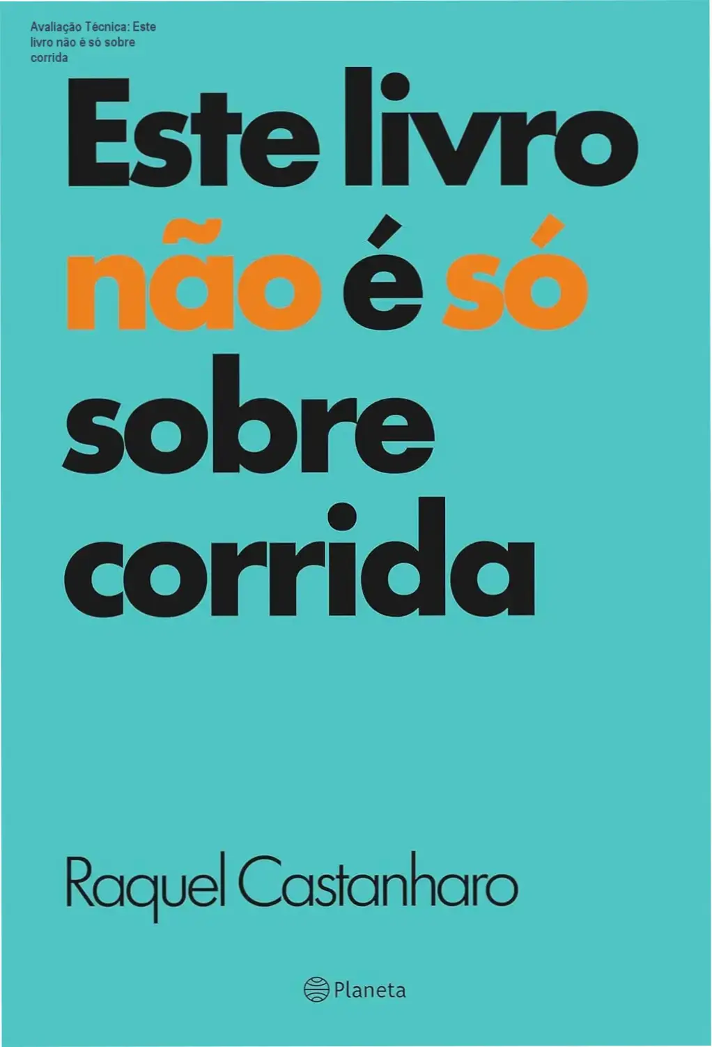 Capa do ebook Este livro não é só sobre corrida, mostrando corredores em ação