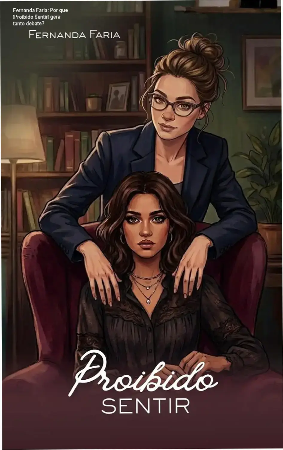 Capa do livro Proibido Sentir, mostrando a psicóloga Erika e a paciente Iris em clima tenso e intimista