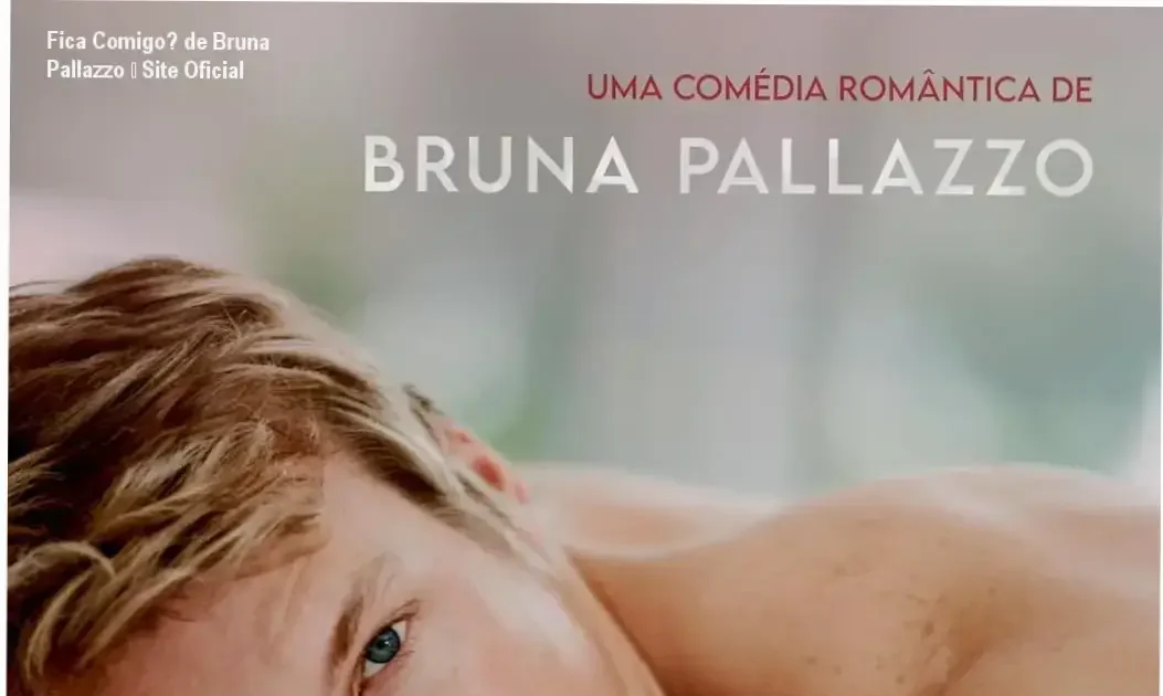 Fica Comigo? de Bruna Pallazzo - página oficial