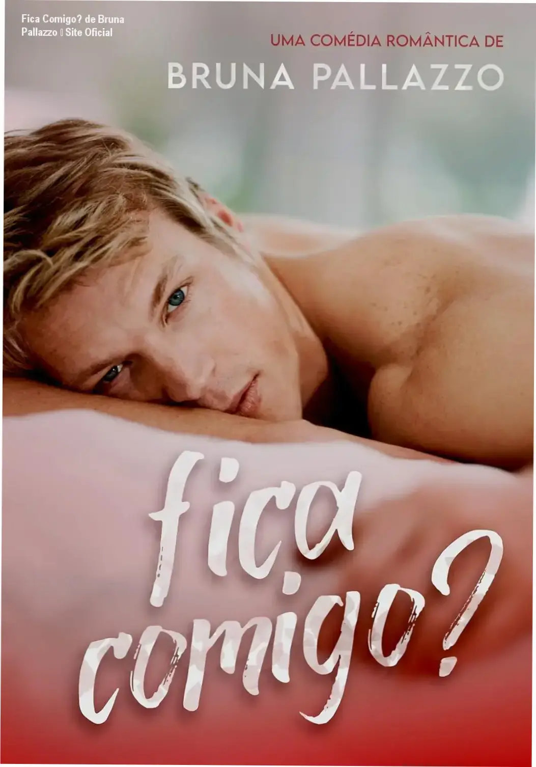 Fica Comigo? de Bruna Pallazzo - página oficial