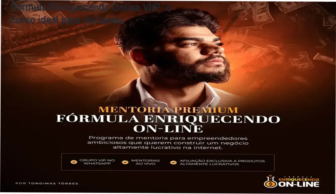 Fórmula Enriquecendo Online VIIP – Investimento R$ 297,00, curso de marketing digital