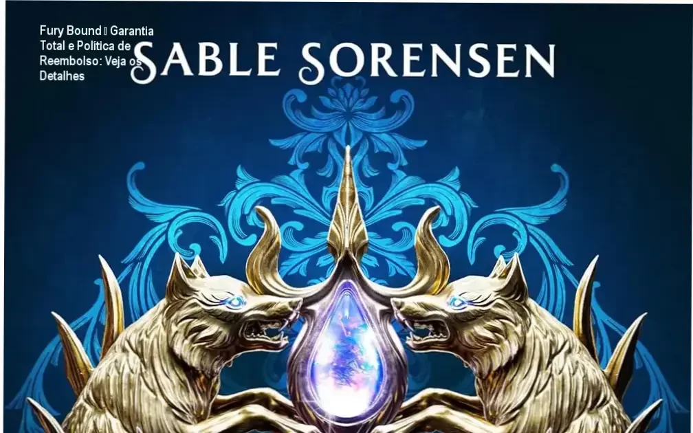 Fury Bound de Sable Sorensen – reembolso, cancelamento ou garantia