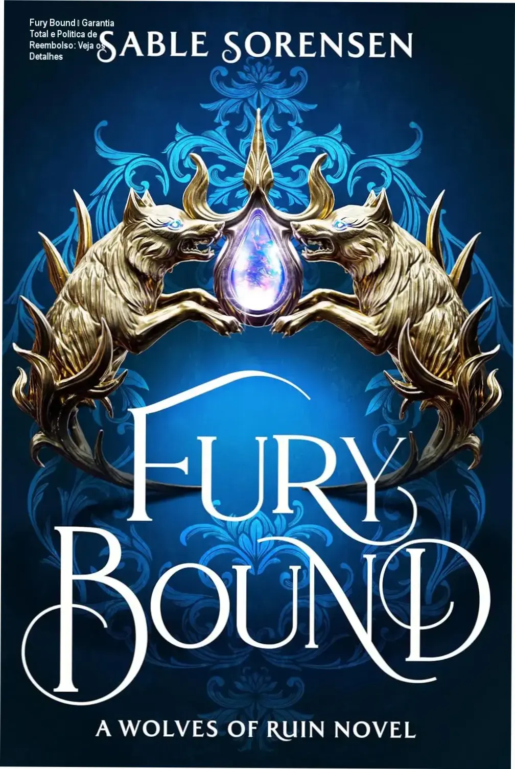 Fury Bound de Sable Sorensen – reembolso, cancelamento ou garantia