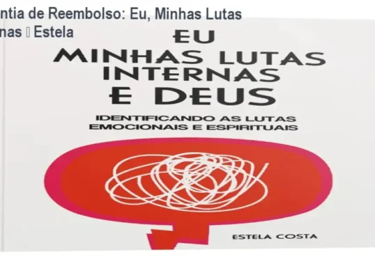 Estela Costa – compra segura do livro Eu, Minhas Lutas Internas e Deus