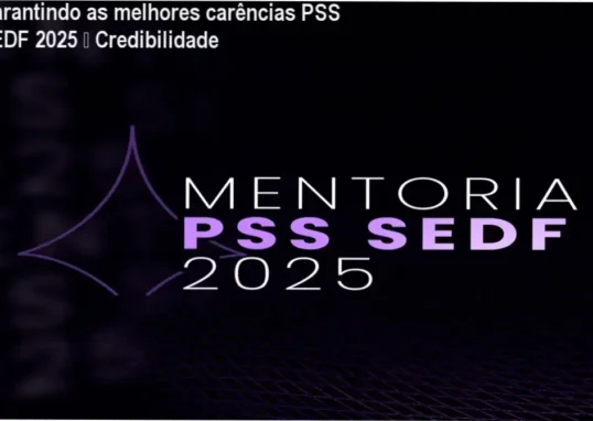 Garantindo as melhores carências PSS SEDF 2025 – custo-benefício e credibilidade do curso