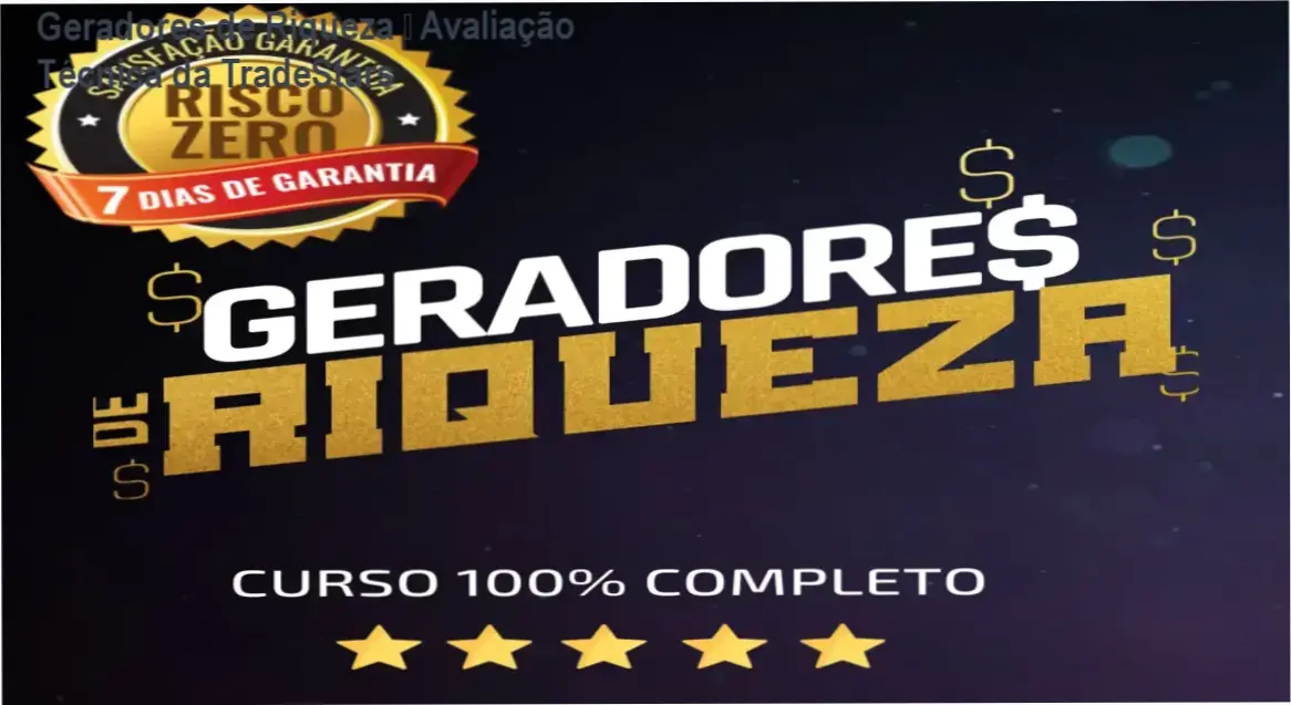 Geradores de Riqueza da TradeStars – review completo